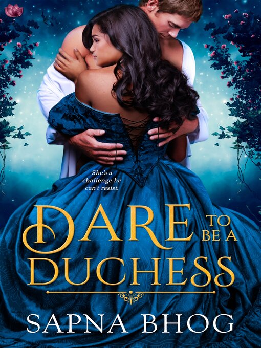 Title details for Dare to be a Duchess by Sapna Bhog - Wait list